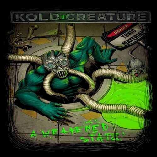 Kold Creature - 2016 - A Weakened State