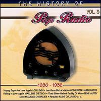 The History of Pop Radio 1920-1951 Vol. 3 (1930-1932)