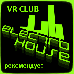 Electro House [VR Club]